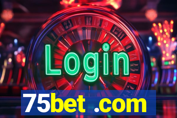 75bet .com